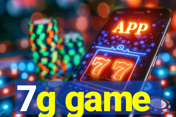 7g game